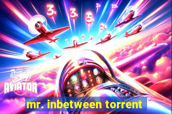 mr. inbetween torrent